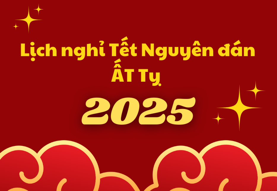 Lịch nghỉ Tết Nguyên Đán 2025