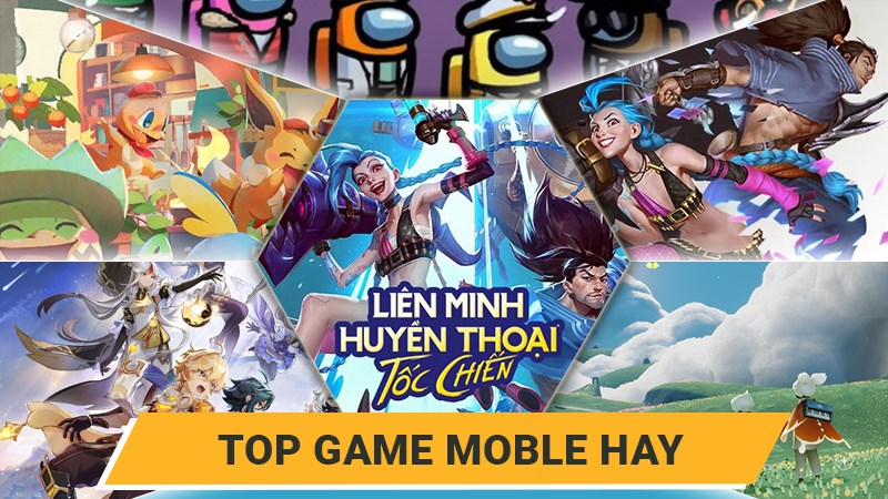 Top 10 Game Mobile Hay Nhất 2024