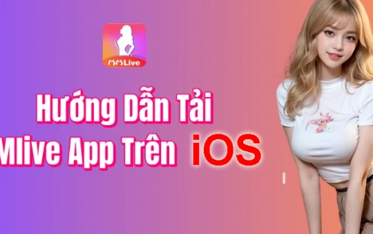 Cách Tải MMLive Cho iOS Mới Nhất