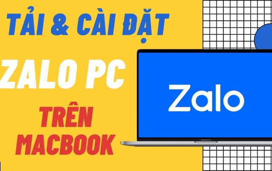 Cách tải Zalo cho MacBook, cài đặt và sử dụng đơn giản cho bạn